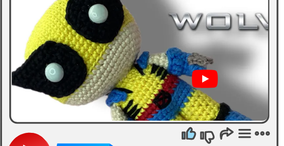 Receita de Amigurumi em Video – Wolverine