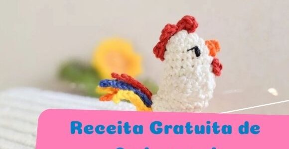Receita de amigurumi – Tico o Galinho
