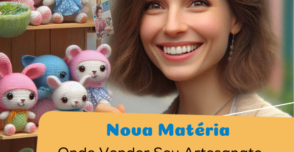 Onde Vender Seu Artesanato: Melhores Plataformas para Artesãs