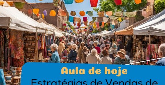 Estratégias de Vendas de Artesanato para Vender Mais