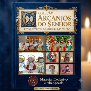 Kit de Receitas de amigurumis em PDF - Ebook Arcanjos