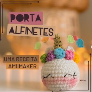 Receita de amigurumi gratuita - Porta Alfinetes
