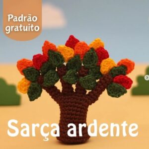 Receita de amigurumi gratuita - Sarça ardente