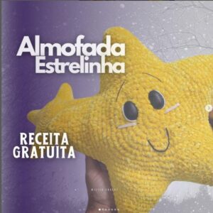 Receita de amigurumi gratuito - Almofada estrelinha