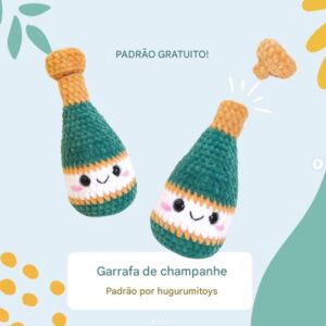Receita de amigurumi gratuita - Garrafa de Champagne