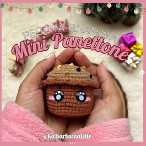 Receita de amigurumi gratuita - Mini Panetone