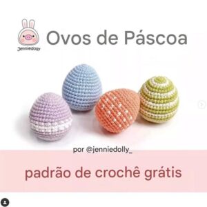 Receita de amigurumi gratuito - Ovos de páscoa