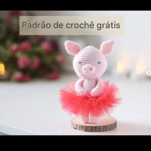 Receita de amigurumi gratuita - Porquinha bailarina