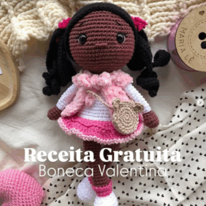 Receita de amigurumi gratuita - Boneca Valentina