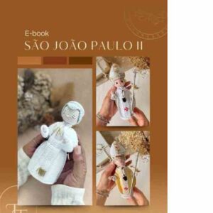 Receita de amigurumo em PDF - São João Paulo II