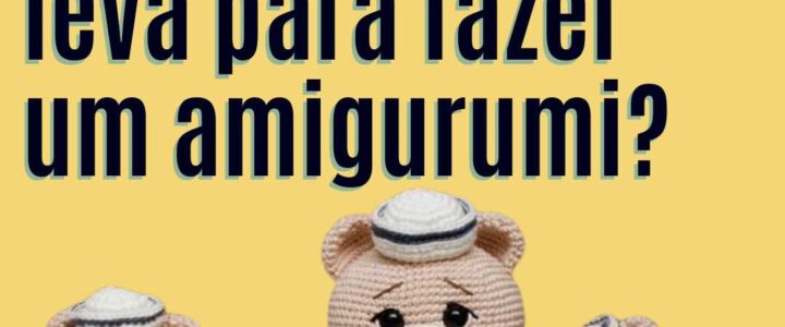 Quanto tempo leva para fazer um amigurumi?