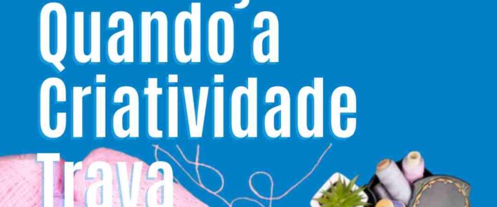 Como Encontrar Inspiração Quando a Criatividade Trava
