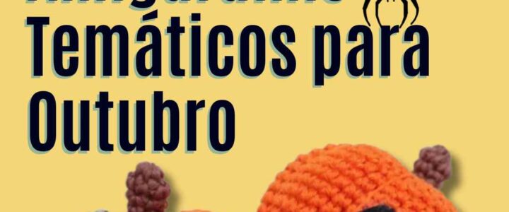 🎃 Ideias de Amigurumis Temáticos para Outubro