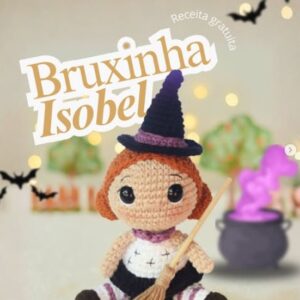 Receita de amigurumi gratuita - Bruxinha Isobel