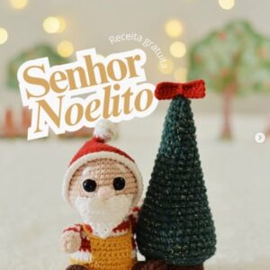Receita de amigurumi gratuita - Senhor Noelito