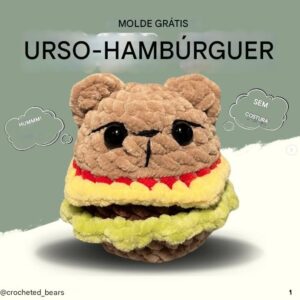 Receita de amigurumi gratuita - Hambúrguer Urso