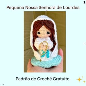Receita de amigurumi gratuito - Nossa Senhora de Lourdes