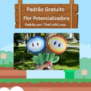 Receita de amigurumi gratuita - Flor Potencializadora Super Mario