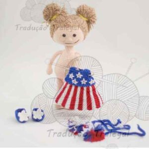 Receita de amigurumi em PDF - Jeniffer e a roupa da independencia americana
