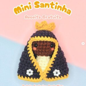 Receita de amigurumi gratuita - Mini Santinha