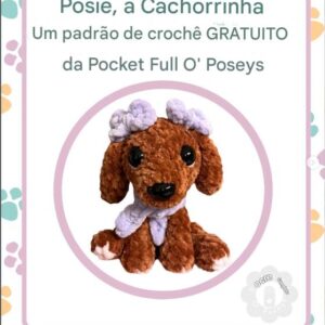 Receita de amigurumi gratuito - Posie, a cachorrinha