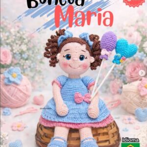 Receita de Amigurumi – Boneca Maria (GRÁTIS)
