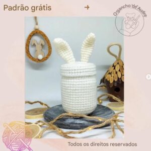 Receita de Amigurumi – Pote de Doces de Páscoa (GRÁTIS)